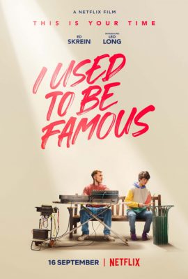 Poster phim Tôi Từng Nổi Tiếng – I Used to Be Famous (2022)
