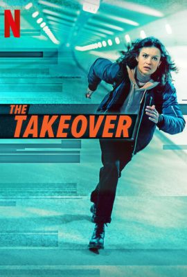 Poster phim Chiếm Quyền – The Takeover (2022)