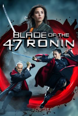 Poster phim Thanh Kiếm Của 47 Lãng Nhân – Blade of the 47 Ronin (2022)