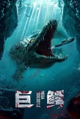 Poster phim Cá Sấu Khổng Lồ – Mega Crocodile (2019)