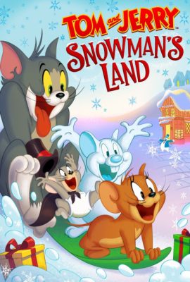 Tom và Jerry: Xứ sở Người Tuyết – Tom and Jerry: Snowman’s Land (2022)'s poster