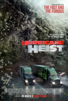 Poster phim Vụ Cướp Trong Tâm Bão – The Hurricane Heist (2018)