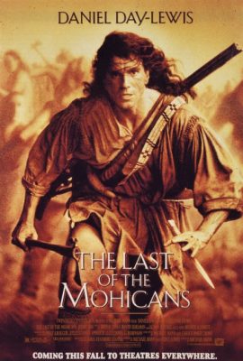 Poster phim Người Mohians Cuối Cùng – The Last of the Mohicans (1992)