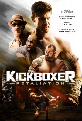 Võ Sĩ Báo Thù – Kickboxer: Retaliation (2018)'s poster