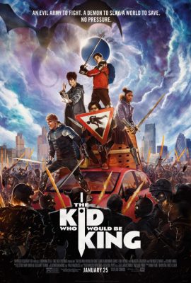 Poster phim Cậu Bé và Sứ Mệnh Thiên Tử – The Kid Who Would Be King (2019)