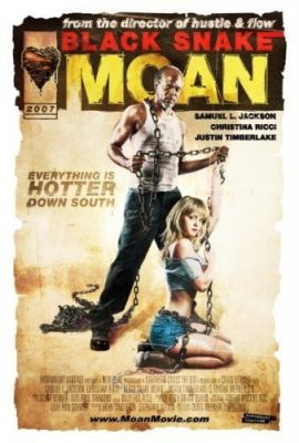 Poster phim Ông Lão Tốt Bụng – Black Snake Moan (2006)