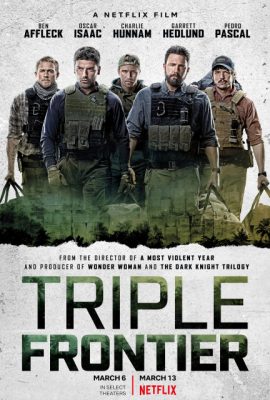 Poster phim Băng Cướp Bất Đắc Dĩ – Triple Frontier (2019)