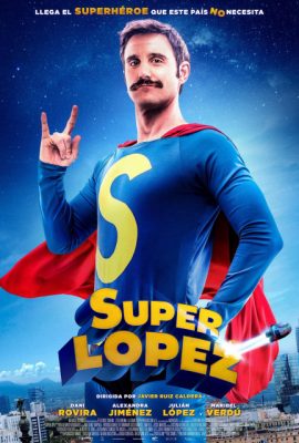 Poster phim Siêu nhân López – Superlopez (2018)