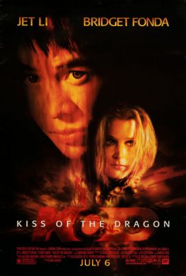 Poster phim Nụ hôn của rồng – Kiss of the Dragon (2001)