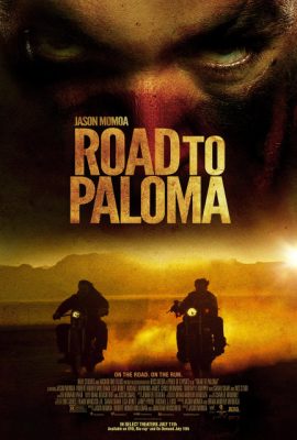 Poster phim Đường Đến Paloma – Road to Paloma (2014)