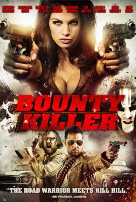 Poster phim Sát thủ săn tiền thưởng – Bounty Killer (2013)