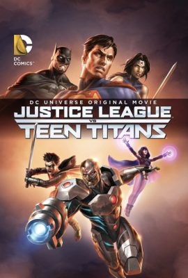 Poster phim Liên Minh Công Lý Đấu Teen Titans – Justice League vs. Teen Titans (2016)