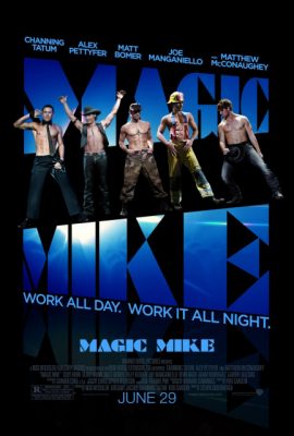 Poster phim Vũ điệu trai nhảy – Magic Mike (2012)