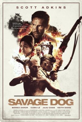 Poster phim Chiến binh bất trị – Savage Dog (2017)