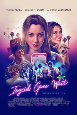 Poster phim Hành Trình Của Ingrid – Ingrid Goes West (2017)