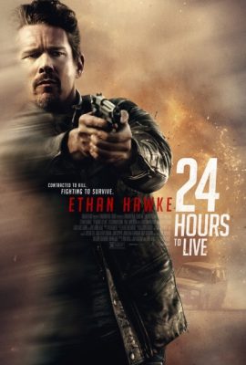 Poster phim 24 Giờ Hồi Sinh – 24 Hours to Live (2017)
