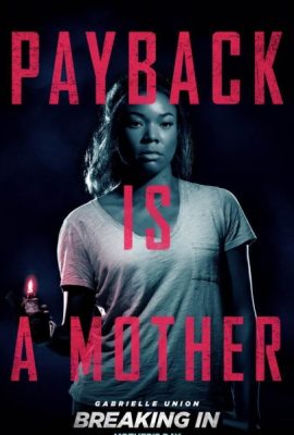 Poster phim Bản Năng Người Mẹ – Breaking In (2018)