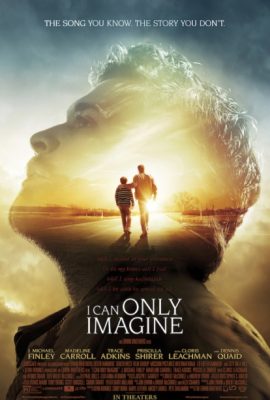 Poster phim Chỉ Có Thể Hình Dung – I Can Only Imagine (2018)