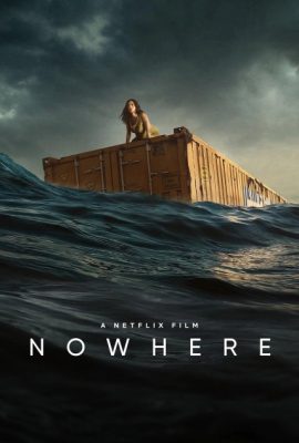 Poster phim Không Chốn Sinh Tồn – Nowhere (2023)