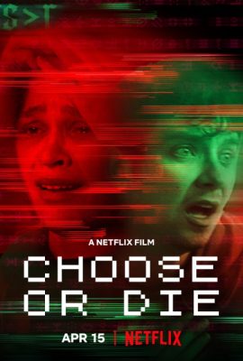 Poster phim Lựa chọn hoặc chết – Choose or Die (2022)