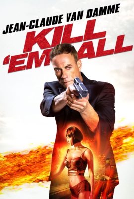 Poster phim Tàn Sát – Kill ‘Em All (2017)