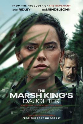 Poster phim Con gái của vua đầm lầy – The Marsh King’s Daughter (2023)