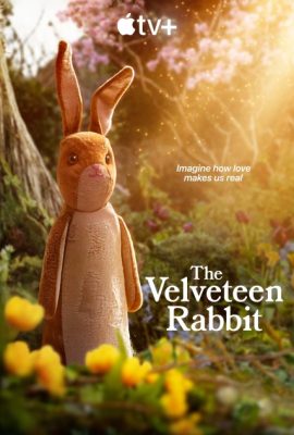 Poster phim Chú Thỏ Nhung – The Velveteen Rabbit (2023)