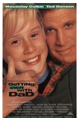 Poster phim Ăn Miếng Trả Mâm – Getting Even with Dad (1994)