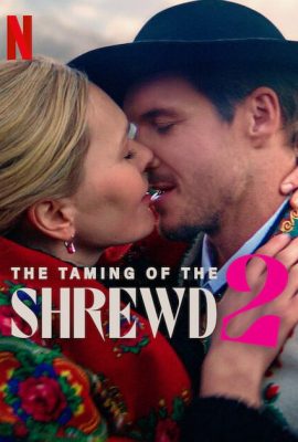 Poster phim Sự Thuần Hóa Của Tình Yêu 2 – The Taming of the Shrewd 2 (2023)