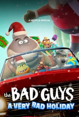 Poster phim Biệt Đội Bất Hảo: Kỳ giáng sinh rất xấu xa – The Bad Guys: A Very Bad Holiday (2023)