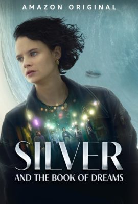 Poster phim Silver và Quyển Mộng Thư – Silver and the Book of Dreams (2023)