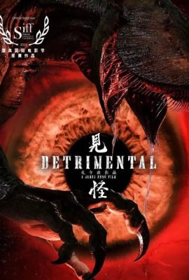 Poster phim Kiến Quái – Detrimental (2023)