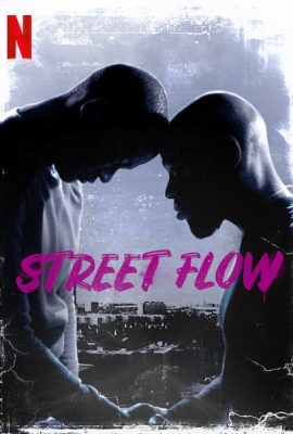 Poster phim Những cậu bé vùng ngoại ô – Street Flow (2019)