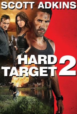 Poster phim Mục Tiêu Khó Diệt 2 – Hard Target 2 (2016)