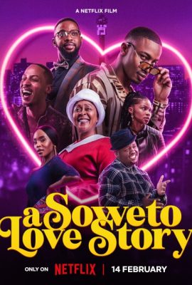 Poster phim Chuyện Tình Soweto – A Soweto Love Story (2024)